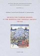 Sources for Turkish History in the Hospitallers' Rhodian Archive 1389 - 1422
