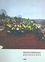 Manolis Baboussis: Possessions