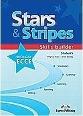 Stars & Stripes Michigan ECCE: Skills Builder: Student's Book