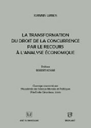 La transformation du droit de la concurrence par le recours à l'analyse économique