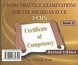 7 More Practice Examinations for the Michigan ECCE