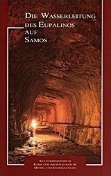 Die Wasserleitung des Eupalinos auf Samos