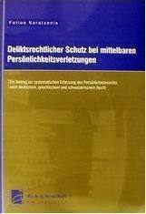 Deliktsrechtlicher Schutz bei mittelbaren Persönlichkeitsverletzungen