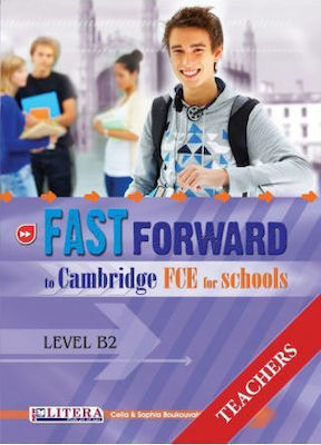 Fast Forward To Cambridge: FCE for Schools: Teacher's Book: Level 2