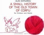A Small History of the Old Town of Corfu