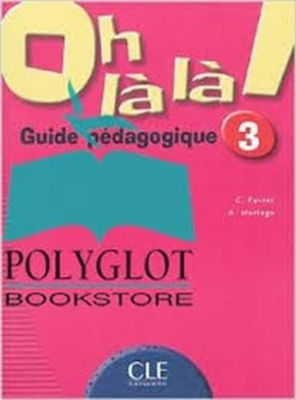 OH LA LA! 3 GUIDE PEDAGOGIQUE
