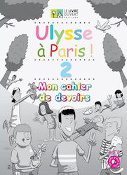 ULYSSE A PARIS 2 CAHIER DE DEVOIRS