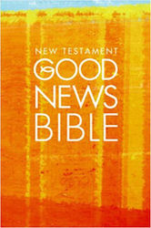 NEW TESTAMENT GOOD NEWS BIBLE