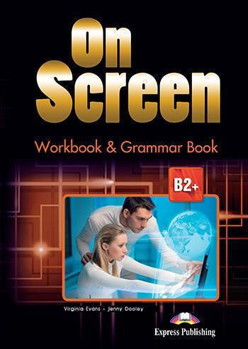 On Screen B2+ Workbook & Grammar Book