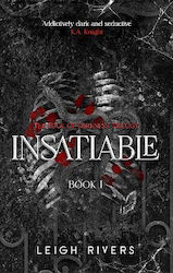 Insatiable Leigh Rivers Piatkus Books