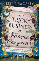 The Tricky Business Of Faerie Bargains Reena Mccarty Orbit