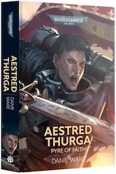Warhammer 40,000 - Aestred Thurga: Pyre Of Faith (hardback)