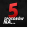 5_Sposobow_Na