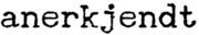 Anerkjendt