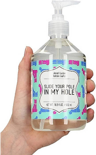 Slide Your Pole In My Hole Πρωκτικό Λιπαντικό Νερού σε Gel 500ml