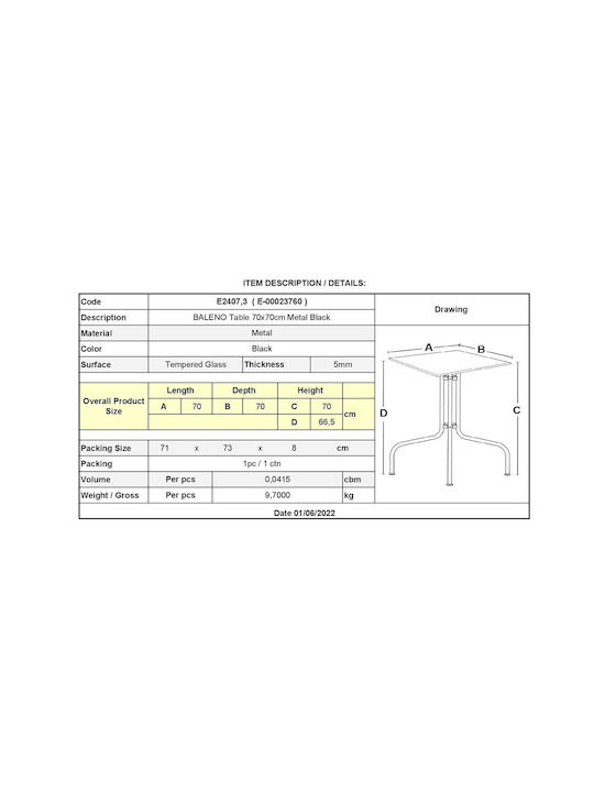 Baleno Outdoor Dinner Free Standing Table with Glass Surface and Metal Frame Black 70x70x70cm