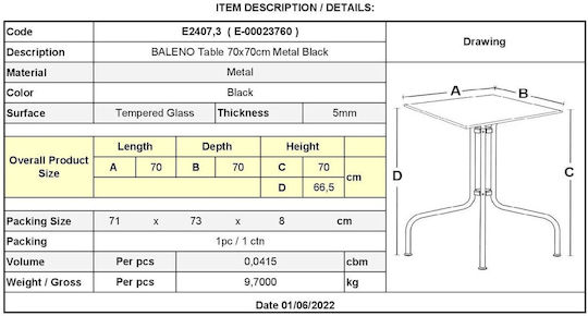 Baleno Outdoor Dinner Free Standing Table with Glass Surface and Metal Frame Black 70x70x70cm