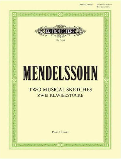 Edition Peters Mendelssohn 2 Musical Sketches Παρτιτούρα για Πιάνο