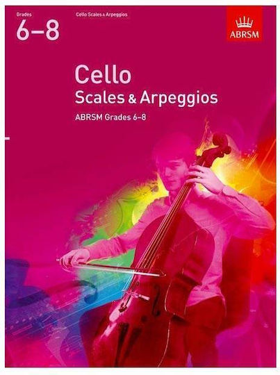 ABRSM Cello Scales & Arpeggios Grades 6-8 Learning Method for Cello