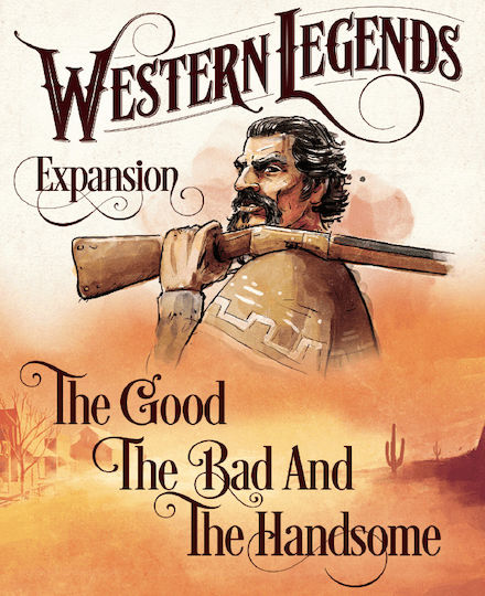 Game Expansion Western Legends: The Good, the Bad, and the Handsome for 2-6 Players 14+ years Matagot
