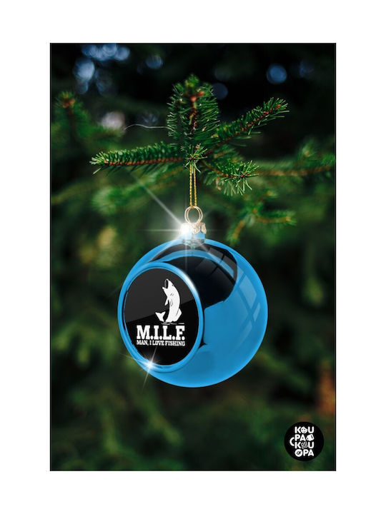 M.i.l.f Mam I Love Fishing Weihnachtshänger Kugel Ornament Plastik Blau 8cm