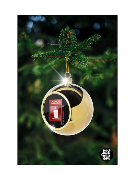 In Case Of Emergency Break The Glass! Christmas Glass Glass Ornament Gold