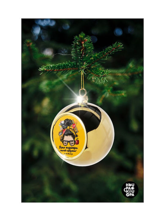 Στην Καλύτερη Συνοδό Σχολικού! Weihnachtshänger Kugel Ornament Gold