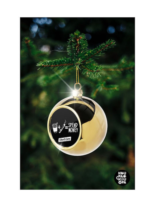 Spend Money Christmas Ball Ornament Gold