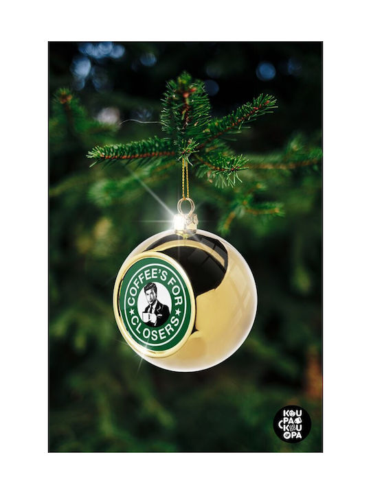 Coffee's For Closers Christmas Ball Ornament Gold