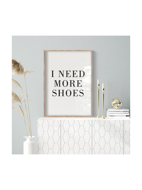 Walls Poster I Need More Shoes 40x50cm