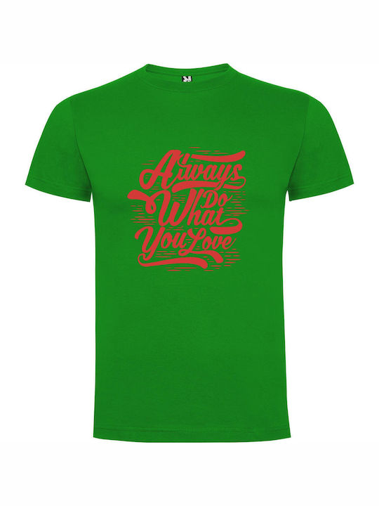 iLovePrints Love Always Flows Inspired T-shirt Green