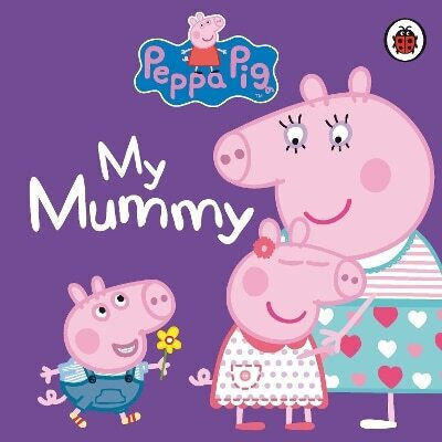 My Mummy, Peppa Pig