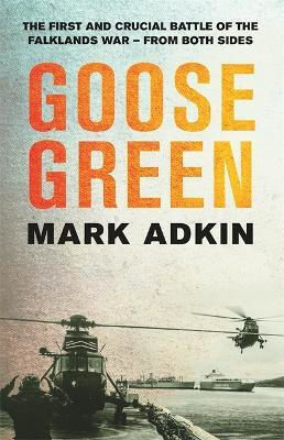 Goose Green, Първата решаваща битка във войната за Фолклендските острови