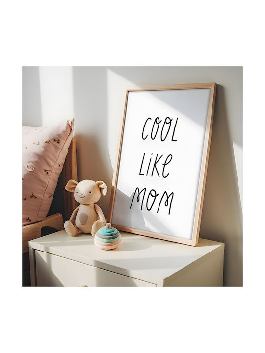 Παιδικό Κάδρο Cool Like Mom 21x30εκ.