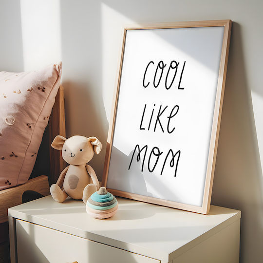 Παιδικό Κάδρο Cool Like Mom 21x30εκ.