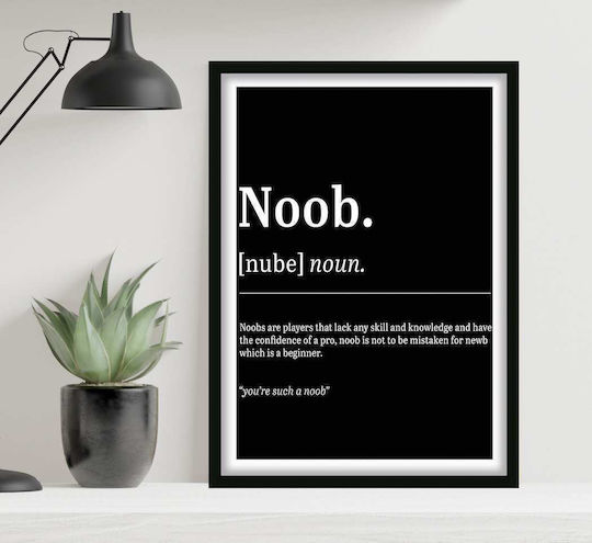 Poster Gaming Noob Gm153 21cm X 30cm Ramă Premium din Lemn Negru