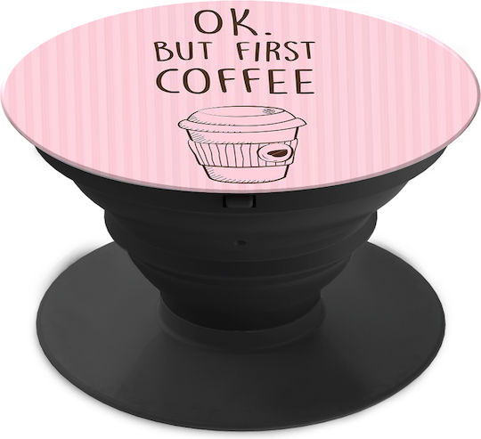 Pop Socket Κινητού First Coffee Ροζ