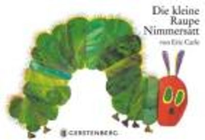Die Kleine Raupe Nimmersatt