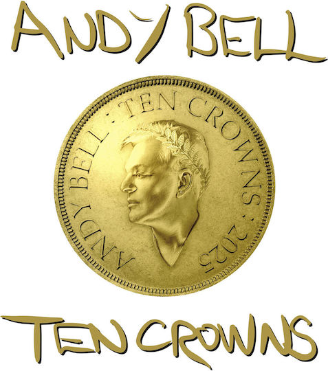Andy Bell Ten Crowns 1 Vinyl