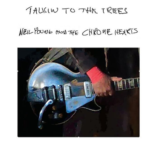 Neil Young Chrome Hearts Talkin To Trees 1 Vinyl