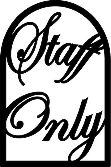 Staff Only –μεταλλική Πινακίδα Ανοξειδωτο-ατσαλι-inox
