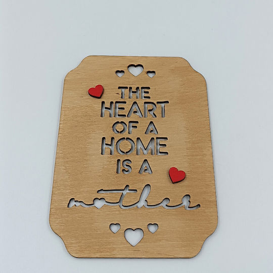 Ξύλινο Διακοσμητικό Heart A Home Is A Mother Toxylo