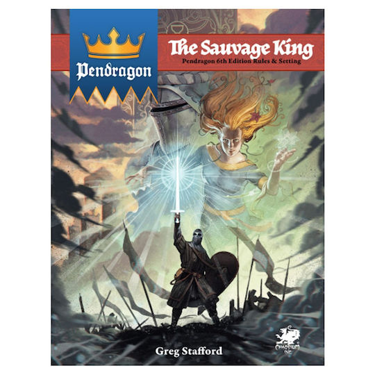Pendragon Rpg Sauvage King – Arthurian Campaign 6th Edition Chaosium