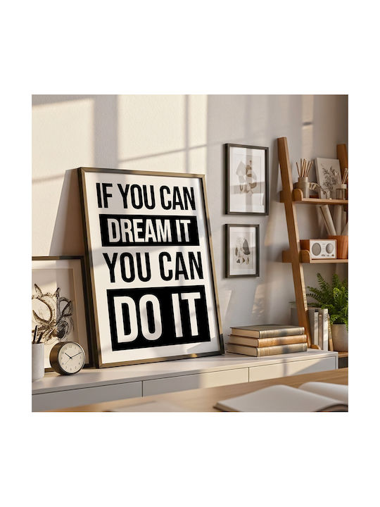 Quote Poster If You Can Dream It You Can Do It Pq189 30cm X 40cm