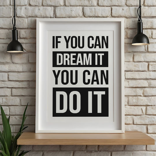 Quote Poster If You Can Dream It You Can Do It Pq189 21cm X 30cm White Wooden Frame