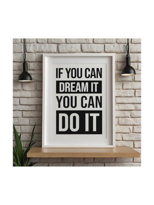 Quote Poster If You Can Dream It You Can Do It Pq189 21cm X 30cm White Frame Pvc