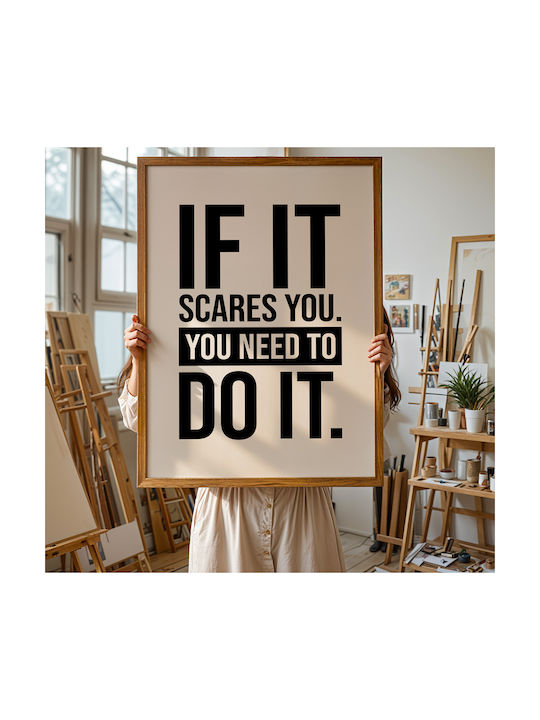 Quote Poster If It Scares You You Need To Do It Pq181 21cm X 30cm White Wooden Frame