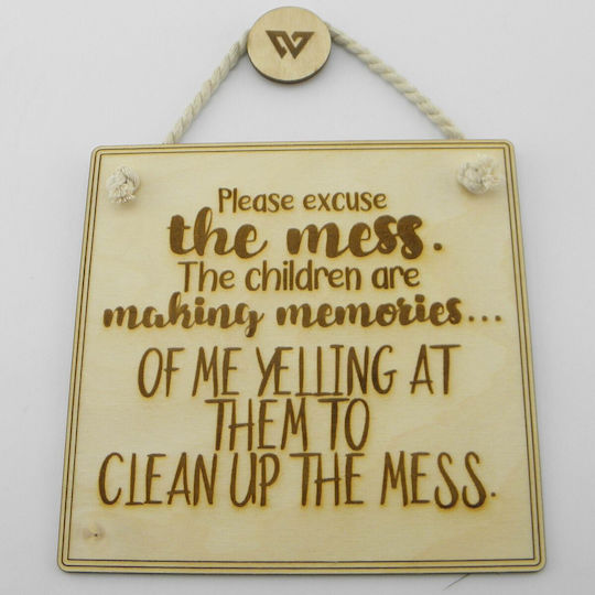 World Wood Дървена Табела “excuse Mess”