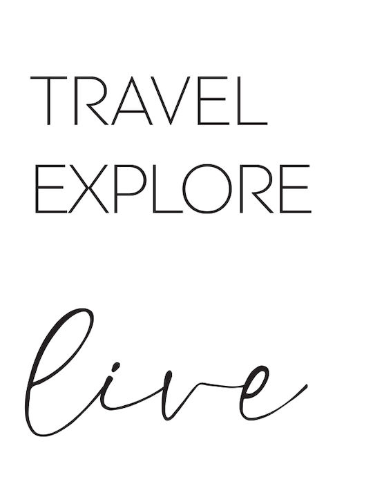 Quote Poster Travel Explore Live Pst25186 21cm X 30cm White PVC Frame