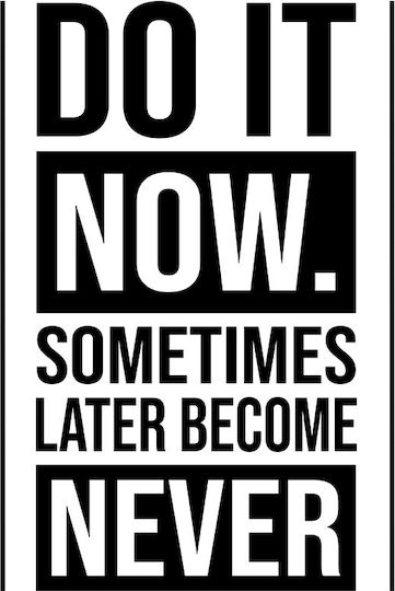 Do It Now